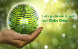 Read more about the article Good Motives To Go Green To Save Our Mother Earth